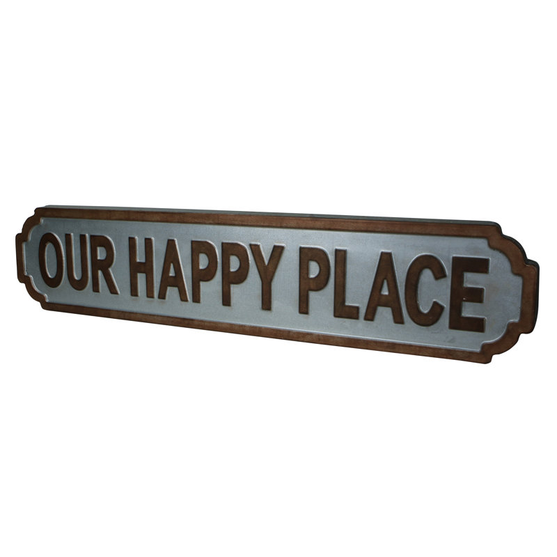 Gracie Oaks Galvanized Our Happy Place Metal Wall Décor & Reviews Wayfair